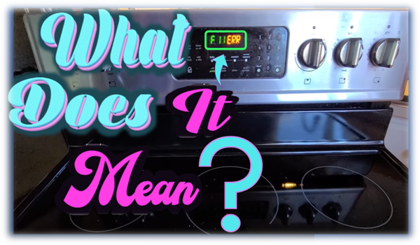 What Does F11 Mean on A Stove & How to Fix It?